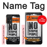 Samsung Galaxy A52s 5G Hard Case No Stupid People with custom name